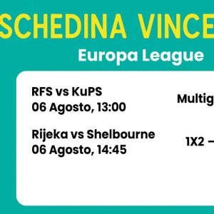 Schedina Vincente – Europa League Qualification 06/08/2025