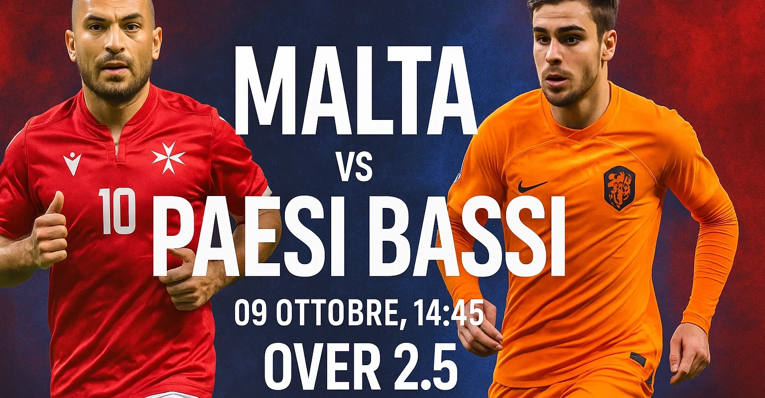 Pronostico Over 2.5 Malta vs Paesi Bassi | Quote, Statistiche e Analisi Pre-Partita